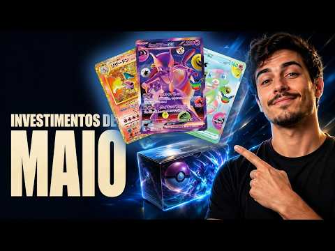 Investimentos de Pokémon TCG que fiz em MAIO | INVESTIMENTO